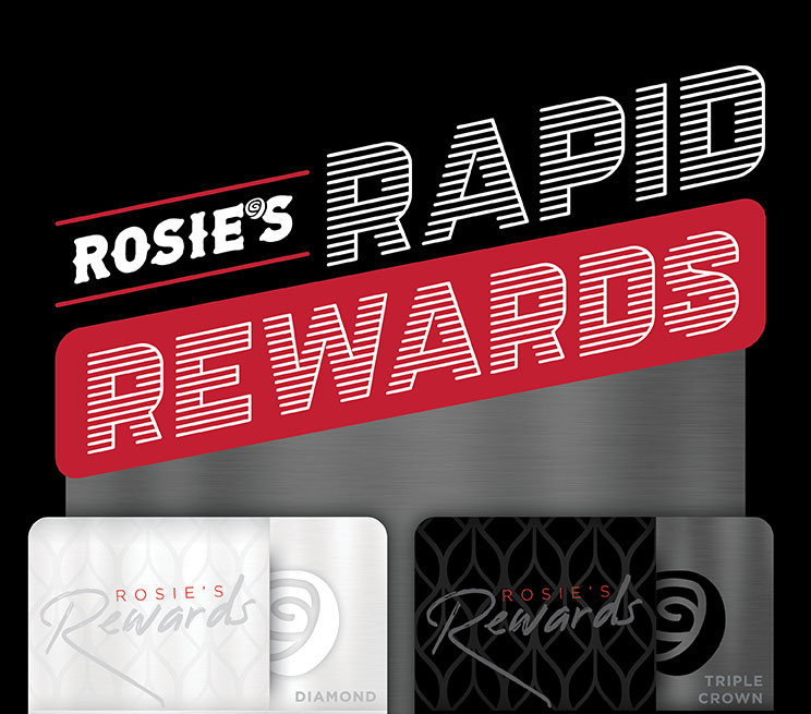 Rosie’s Rapid Rewards