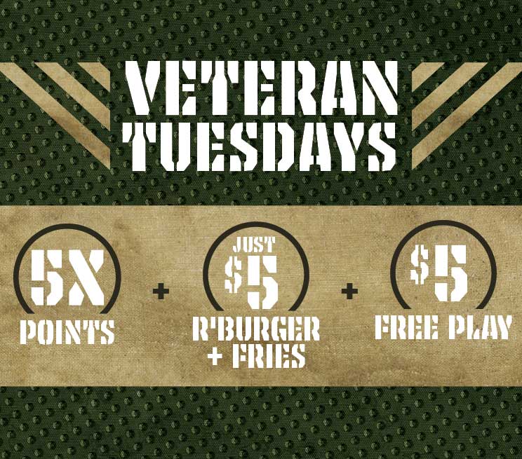 Veteran Tuesdays 5X Points, R' Burger and Fries Just $5, $5 Free Play