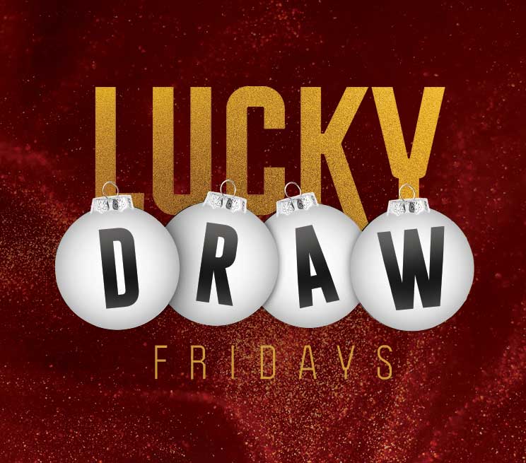 Lucky Draw Fridays